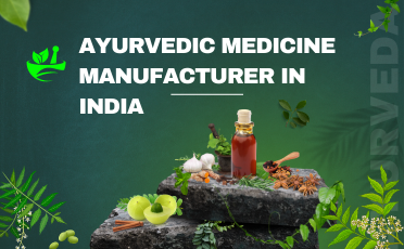 Ayurvedic Medicine Manufacturer in India