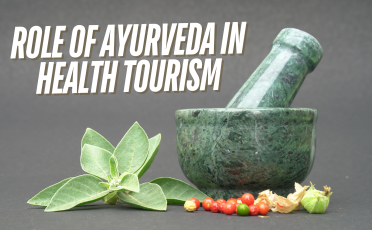 Role of Ayurveda in Health Tourism