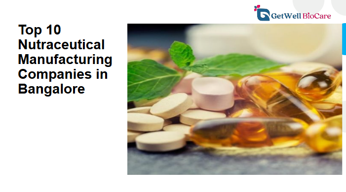 Top 10 Nutraceutical Manufacturing Companies in Bangalore