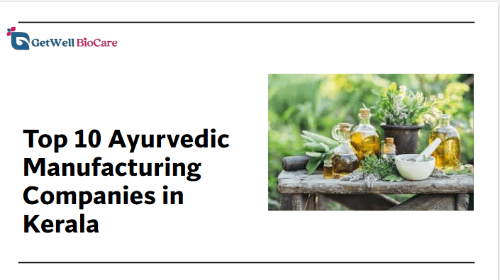 Top 10 Ayurvedic Manufacturing Companies in Kerala