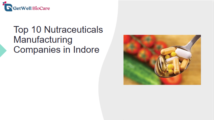 Top 10 Nutraceuticals Manufacturing Companies in Indore