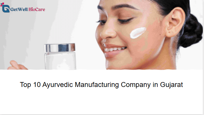 Top 10 Ayurvedic Manufacturing Company in Gujarat