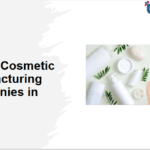 Top 10 Cosmetic Manufacturing Companies in Delhi