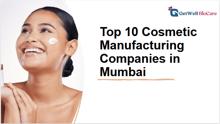 Top 10 Cosmetic Manufacturing Companies in Mumbai