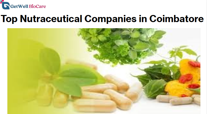 Top Nutraceutical Companies in Coimbatore 