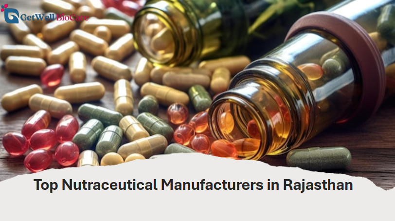 Top Nutraceutical Manufacturers in Rajasthan