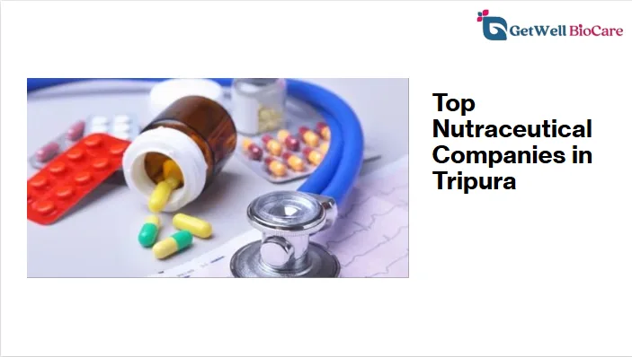 Top Nutracuetical Companies in Tripura