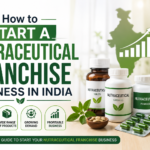 How to Start a Nutraceutical Franchise Business in India