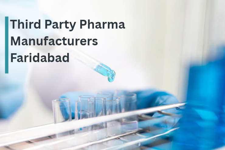 Third Party Pharma Manufacturers Faridabad